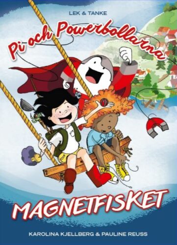 Pi och powerbollarna – Magnetfisket