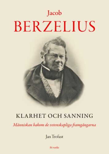 Jacob Berzelius. Klarhet och sanning