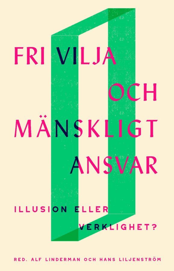 Fri vilja och mänskligt ansvar, bound