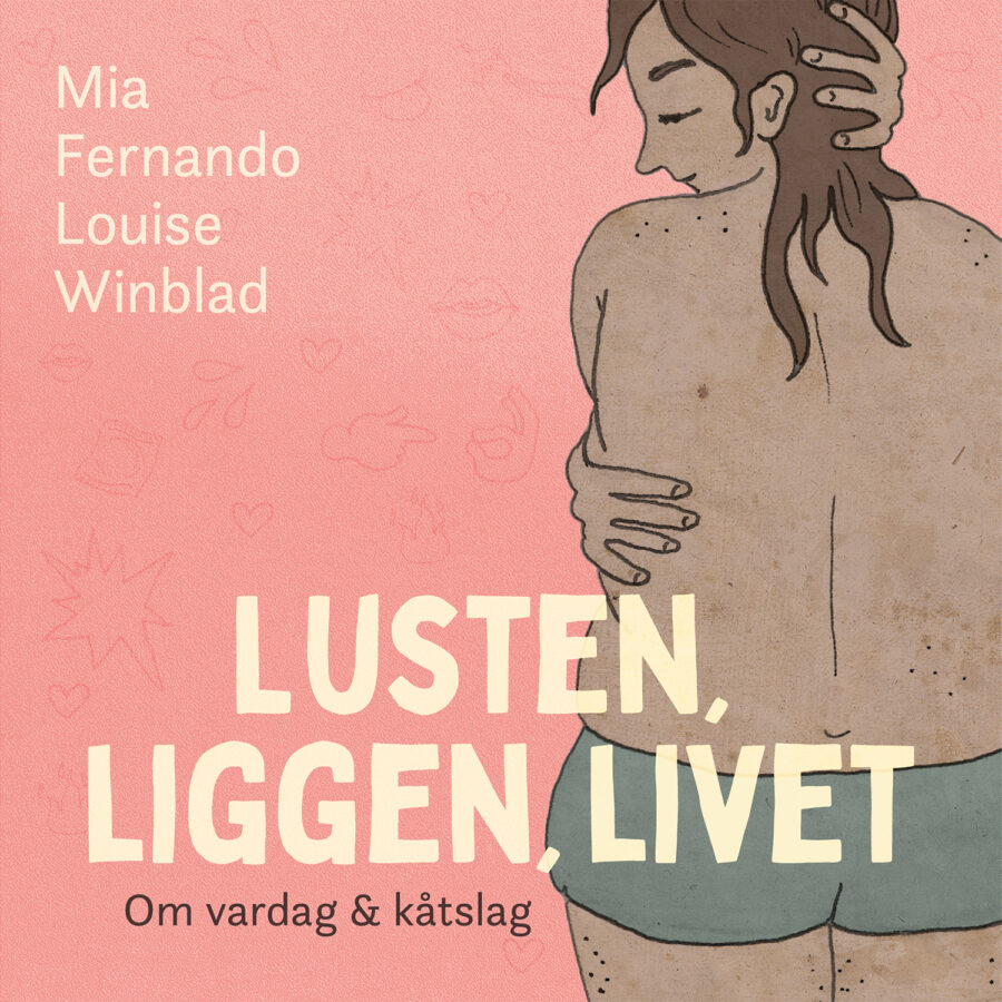 Lusten, liggen, livet, bound