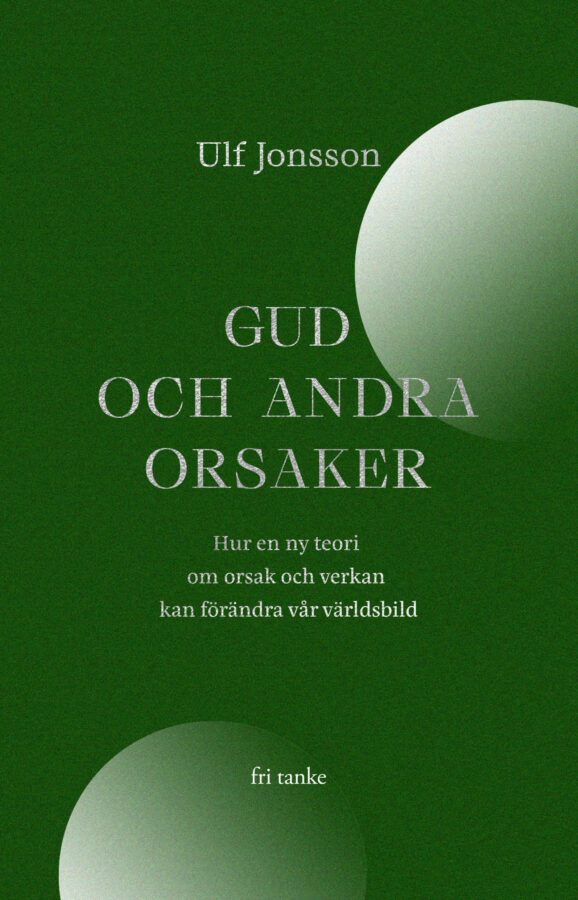 Gud och andra orsaker, bound