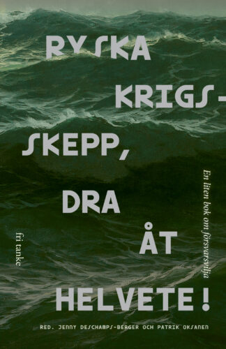 Ryska krigsskepp, dra åt helvete!