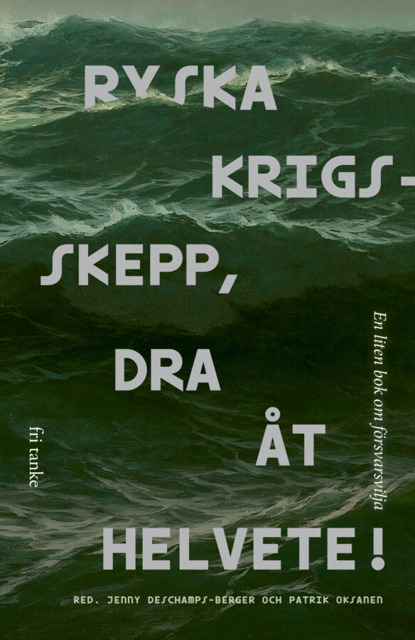 Ryska krigsskepp, dra åt helvete!, bound