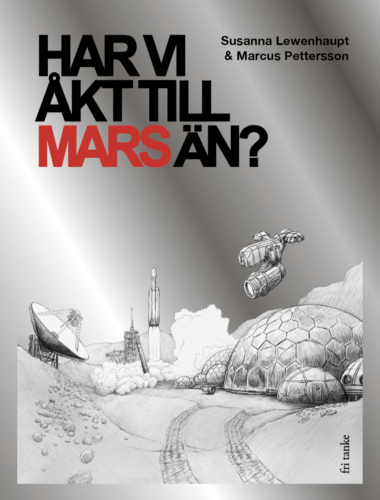 Har vi åkt till Mars än?
